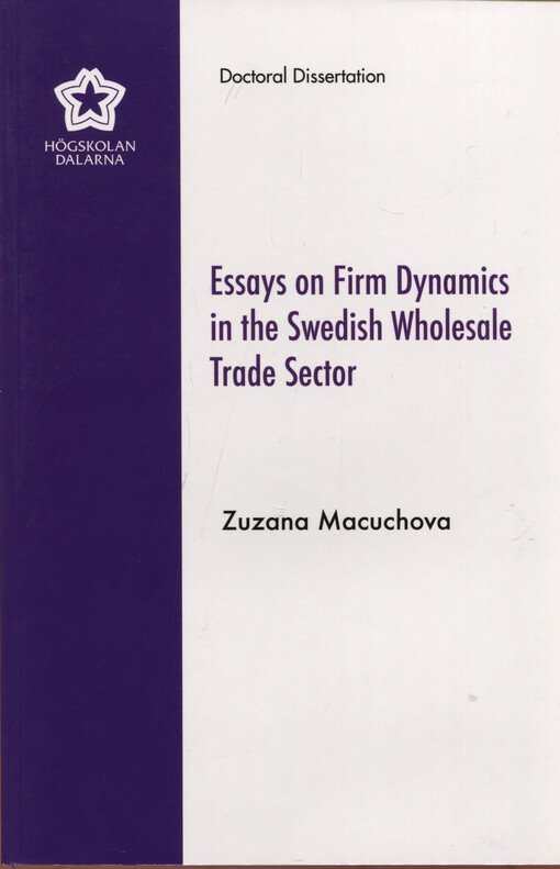 Essays on firm dynamics in the Swedish wholesale trade sector
