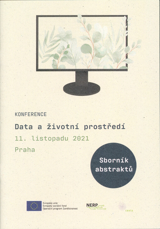 Data a životní prostředí : konference : 11. listopadu 2021, Praha : sborník abstraktů