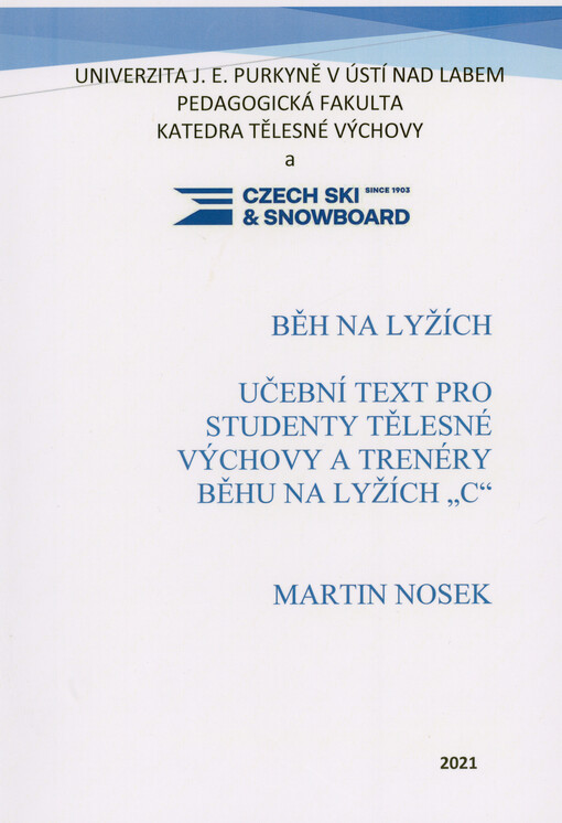 Běh na lyžích : učební text pro studenty tělesné výchovy a trenéry běhu na lyžích 