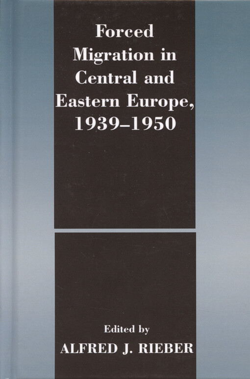 Forced migration in Central and Eastern Europe, 1939-1950