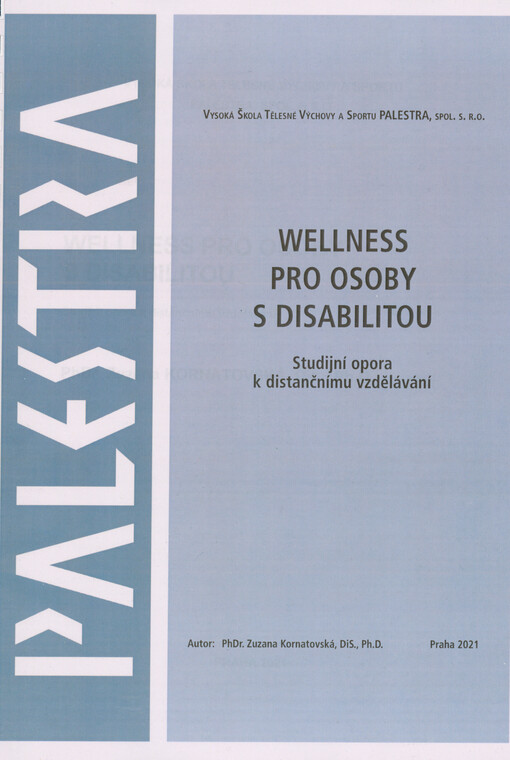 Wellness pro osoby s disabilitou : studijní opora k distančnímu vzdělávání