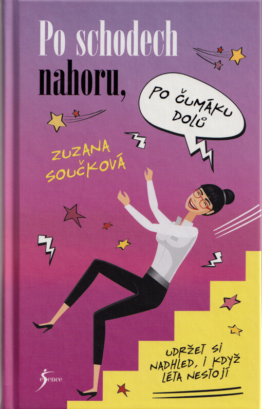 Po schodech nahoru, po čumáku dolů