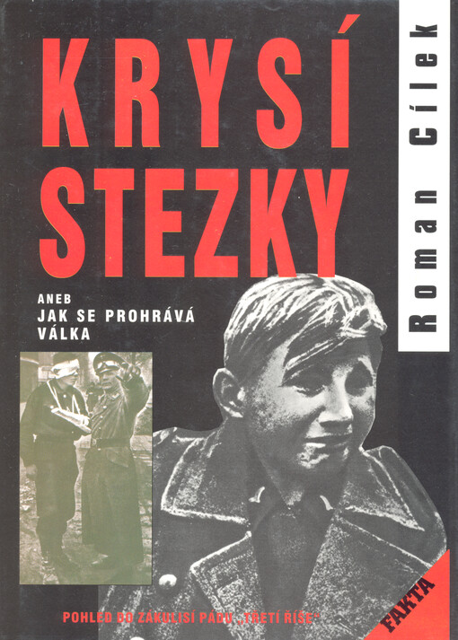 Krysí stezky, aneb, Jak se prohrává válka: [pohled do zákulisí pádu 