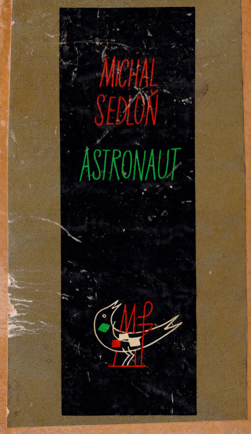 Astronaut :neutopická fantasie