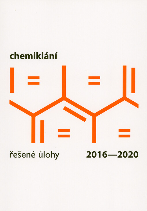 Chemiklání 2016-2020 : řešené úlohy