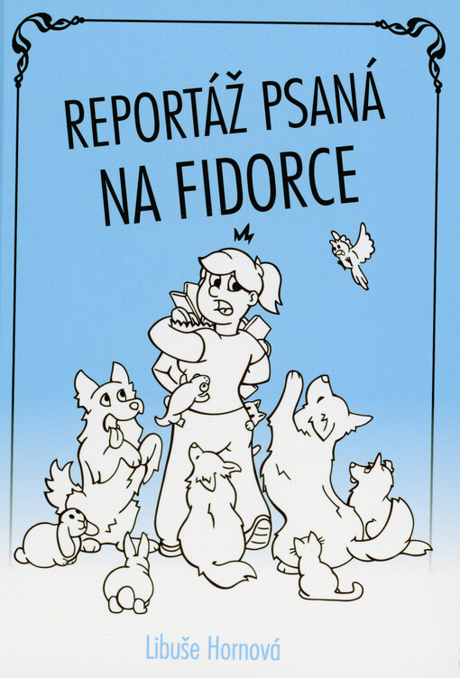 Reportáž psaná na fidorce
