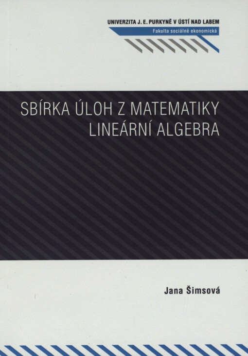 Sbírka úloh z matematiky: lineární algebra