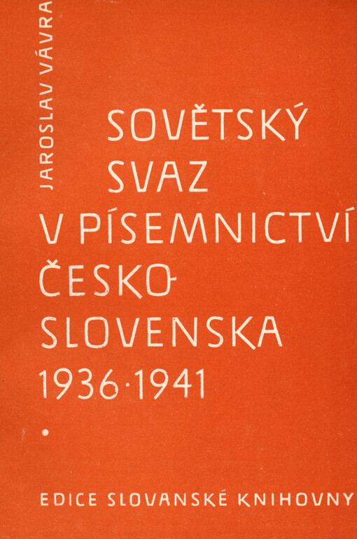 Sovětský svaz v písemnictví Československa 1936-1941