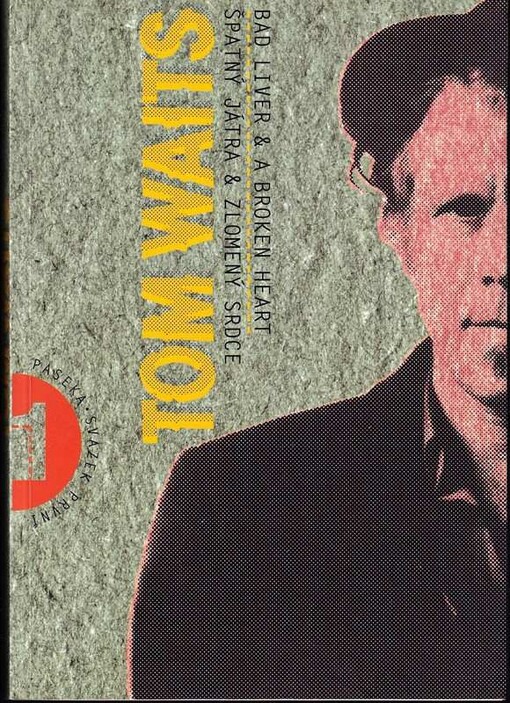 Špatný játra & zlomený srdce = Bad liver & a broken heart, Vyd. 1.