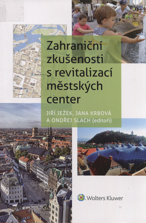Zahraniční zkušenosti s revitalizací městských center