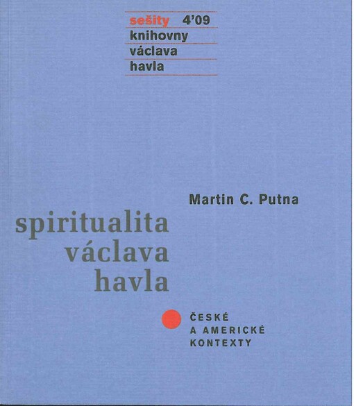 Spiritualita Václava Havla : české a americké kontexty