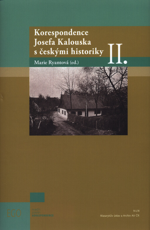 Korespondence Josefa Kalouska s českými historiky