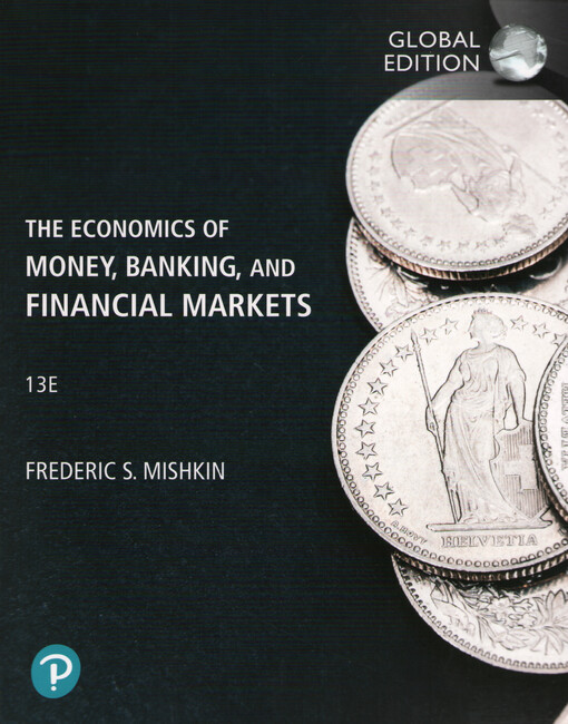 The Economics of money, banking and financial markets