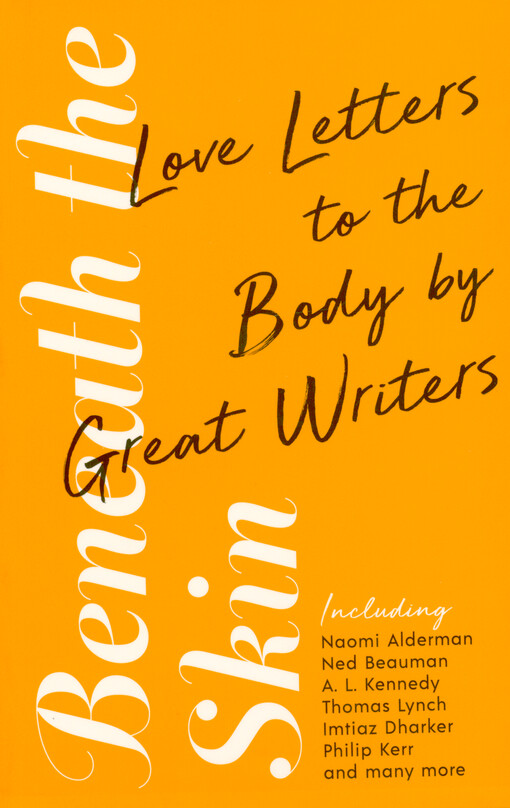 Beneath the skin : great writers on the body