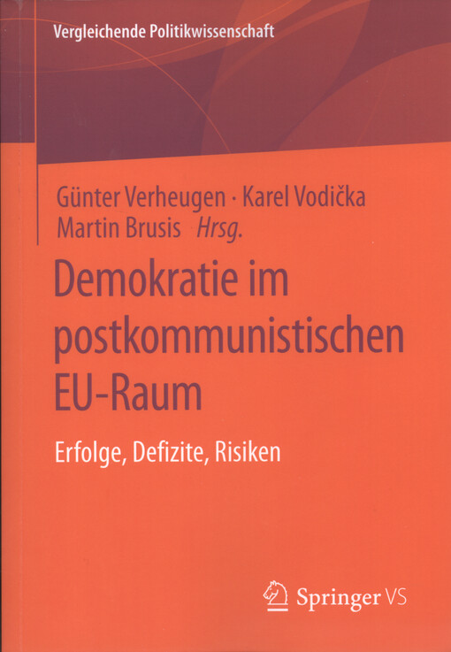 Demokratie im postkommunistischen EU-Raum : Erfolge, Defizite, Risiken