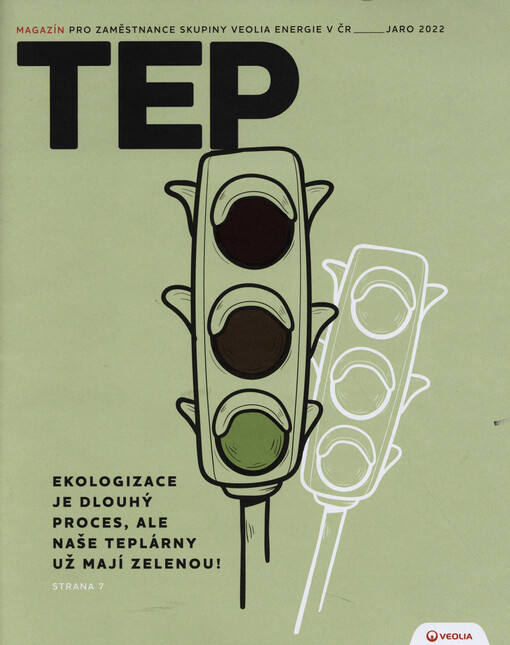 Tep : magazín pro zaměstnance skupiny Veolia Energie v ČR