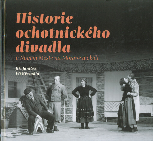 Historie ochotnického divadla v Novém Městě na Moravě a okolí