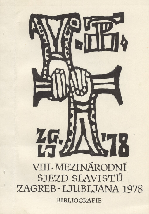 VIII. mezinárodní sjezd slavistů: Zagreb - Ljubljana 1978 (3.-9.9.) : bibliografie