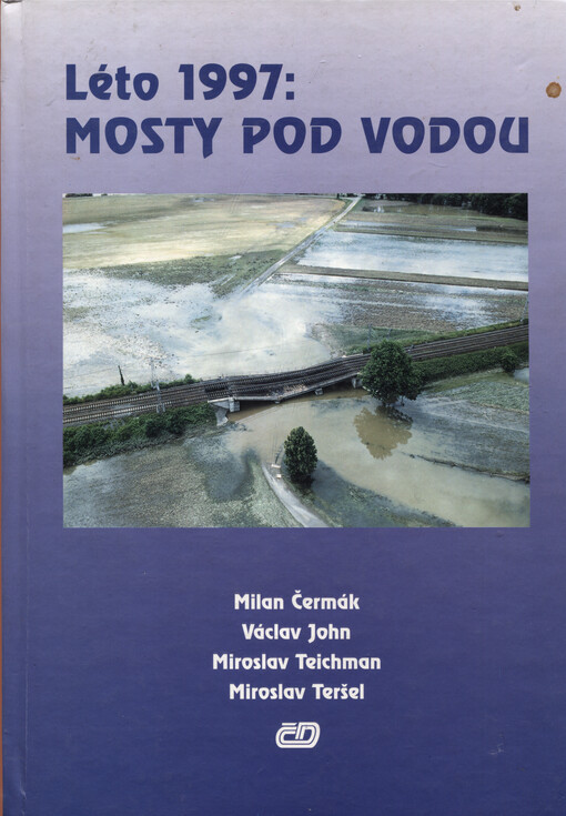 Léto 1997: mosty pod vodou