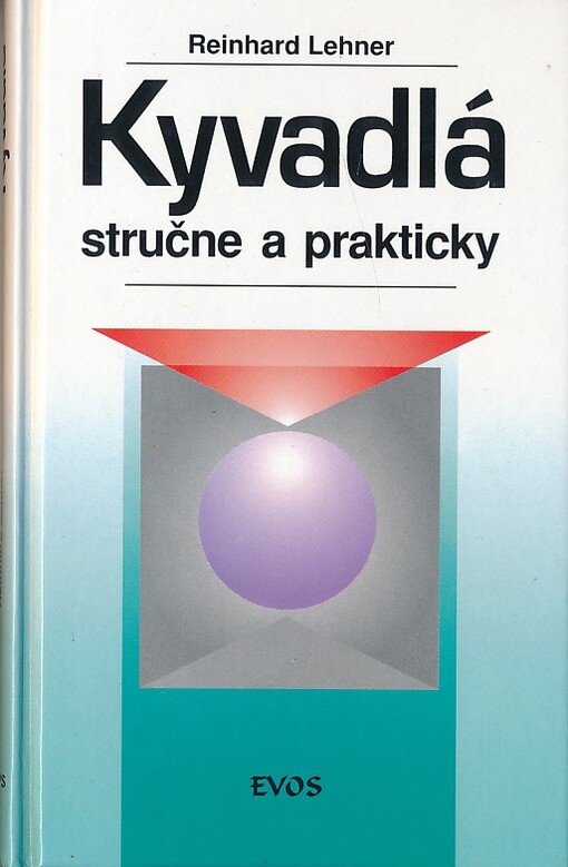 Kyvadlá stručne a prakticky