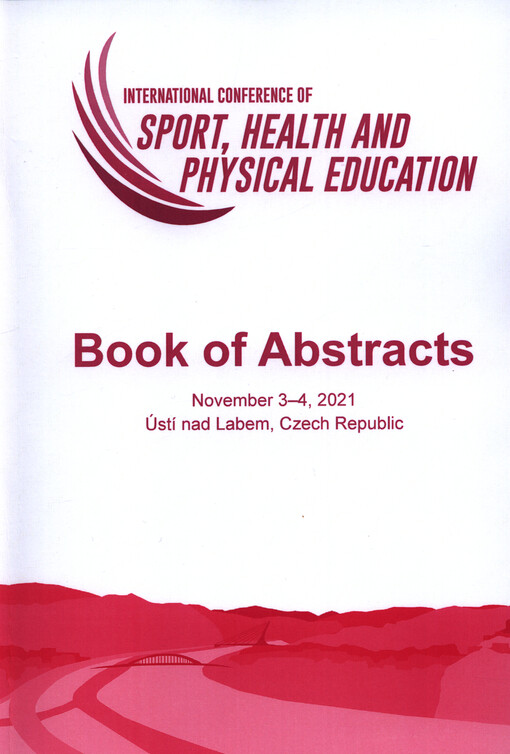 ... International Conference of Sport, Health and Physical Education : book of abstracts : ...