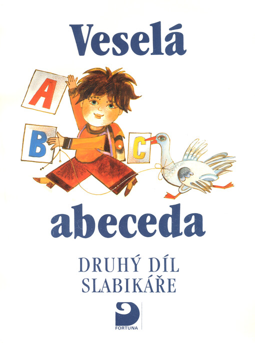 Veselá abeceda : druhý díl Slabikáře