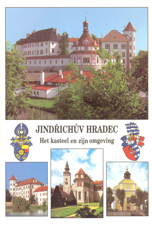 Jindřichův Hradec : het kasteel en zijn omgeving