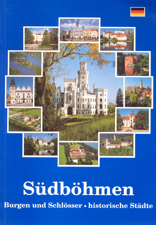 Südböhmen : Burgen und Schlösser, historische Städte