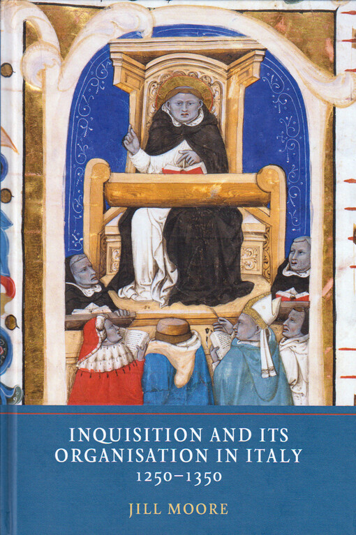 Inquisition and its organisation in Italy, 1250-1350