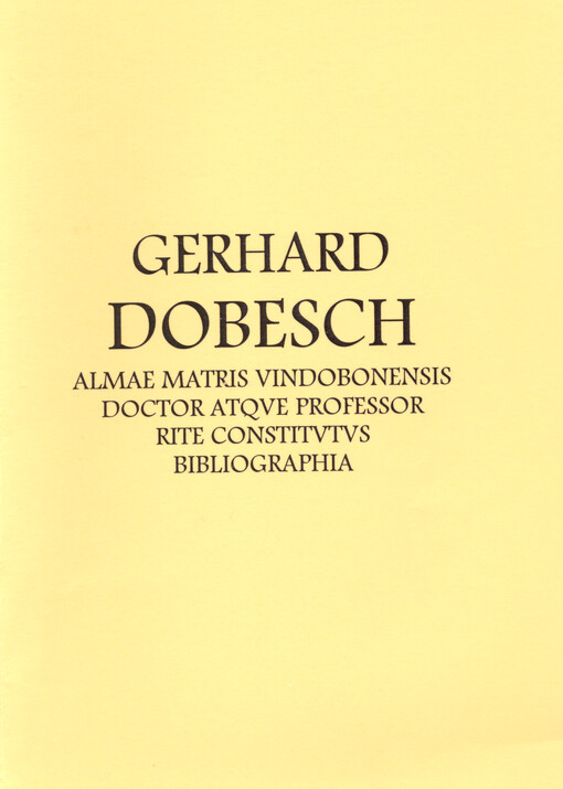 Gerhard Dobesch, Almae matris Vindobonensis doctor atque professor rite constitutus - bibliographia