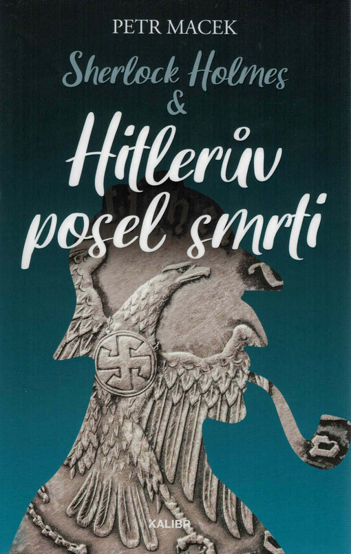 Sherlock Holmes & Hitlerův posel smrti