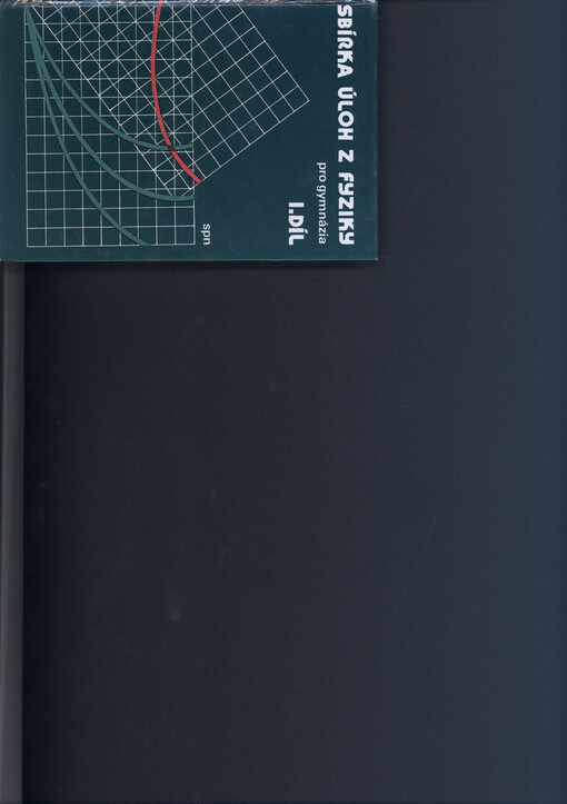 Sbírka úloh z fyziky pro gymnázia: učebnice pro 1. a 2. ročník gymnázií