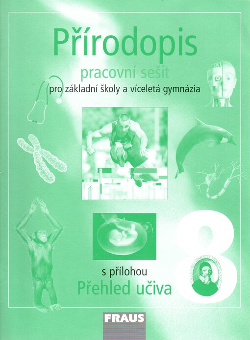 Přírodopis 8: pro základní školy a víceletá gymnázia, pracovní sešit