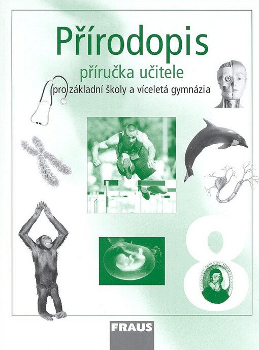 Přírodopis 8 : pro základní školy a víceletá gymnázia, příručka učitele