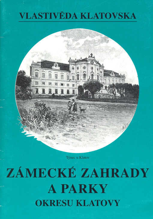 Zámecké zahrady a parky okresu Klatovy
