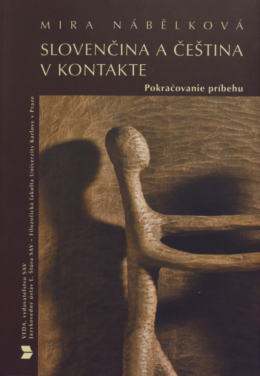 Slovenčina a čeština v kontakte :pokračovanie příbehu