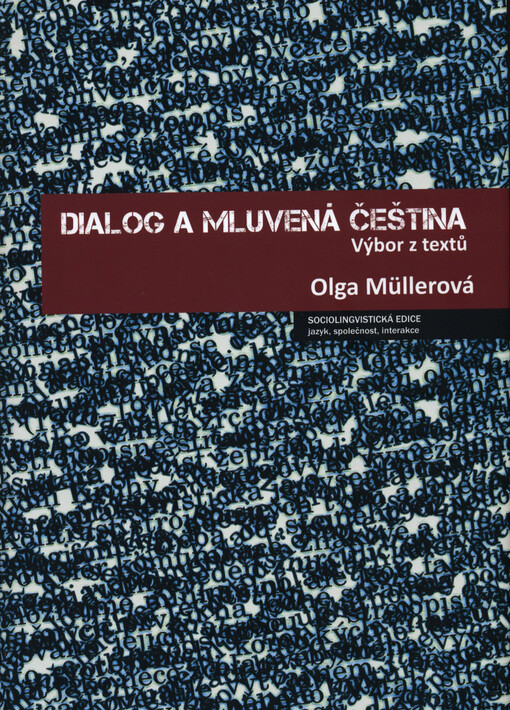 Dialog a mluvená čeština : výbor z textů