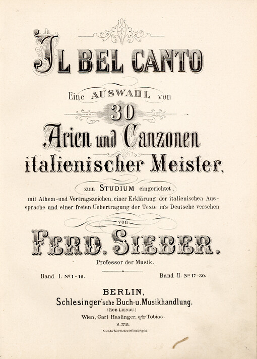 Il bel canto. eine Auswahl von 30 Arien und Canzonen italienischer Meister, zum Studium eingerichtet. Bd. 1, Nr. 1-16 , Band II Nr. 17- 30