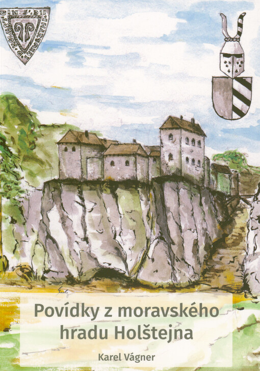 Povídky z moravského hradu Holštejna