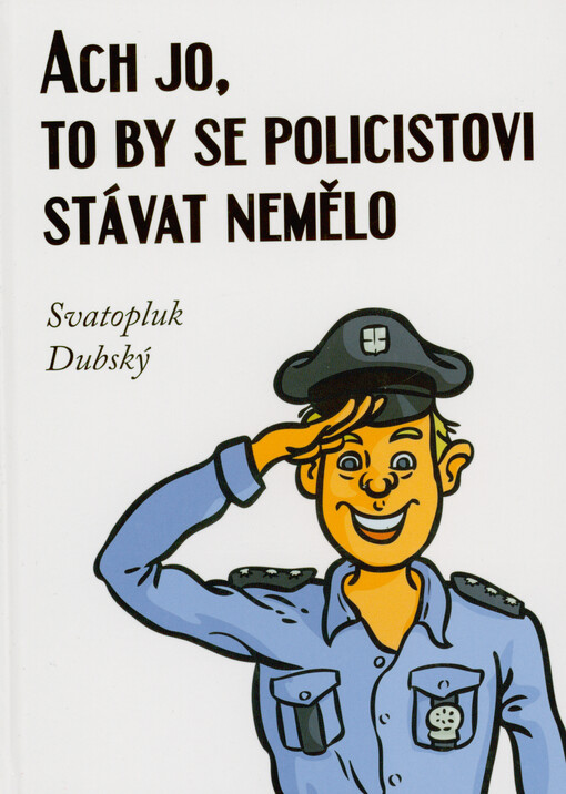 Ach jo, to by se policistovi stávat nemělo