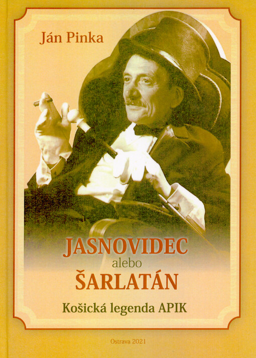 Jasnovidec alebo šarlatán - košická legenda Apik
