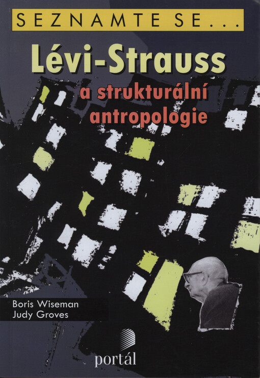 Lévi-Strauss a strukturální antropologie