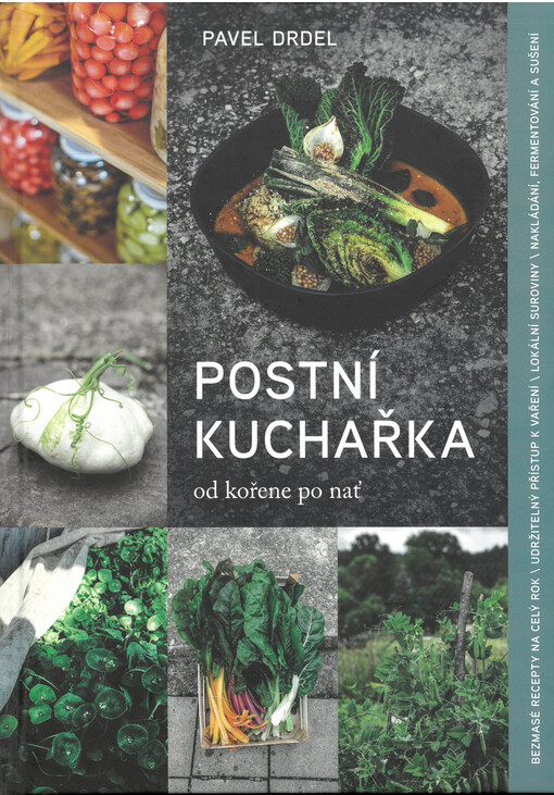 Postní kuchařka : od kořene po nať