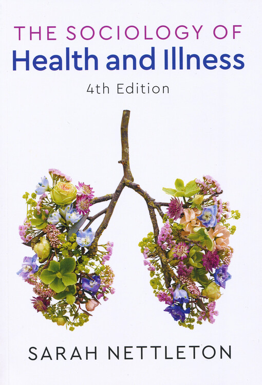 The sociology of health and illness