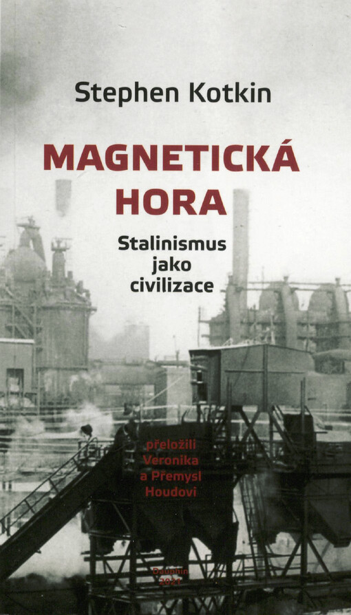 Magnetická hora : stalinismus jako civilizace