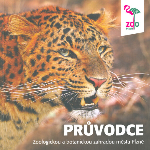 Průvodce Zoologickou a botanickou zahradou města Plzně