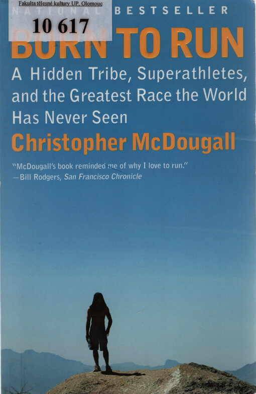 Born to run : a hidden tribe, superathletes, and the greatest race the world has never seen