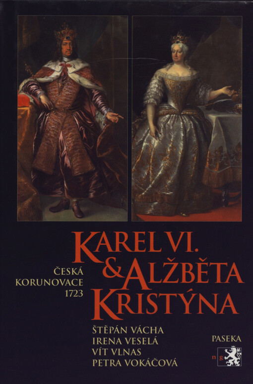 Karel VI. & Alžběta Kristýna: česká korunovace 1723