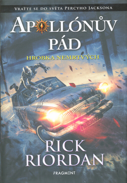 Apollónův pád. Hrobka nemrtvých