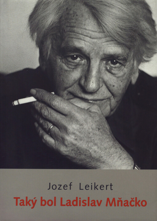 Taký bol Ladislav Mňačko